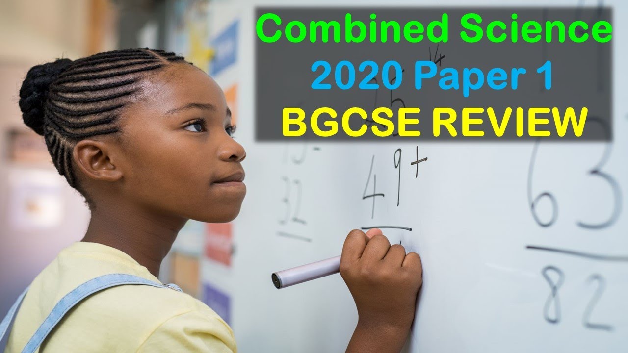 Combined Science Paper 1 (2020) REVIEW