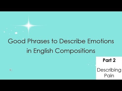 Good Phrases to Describe Emotions in Composition - Part 2 (Pain)