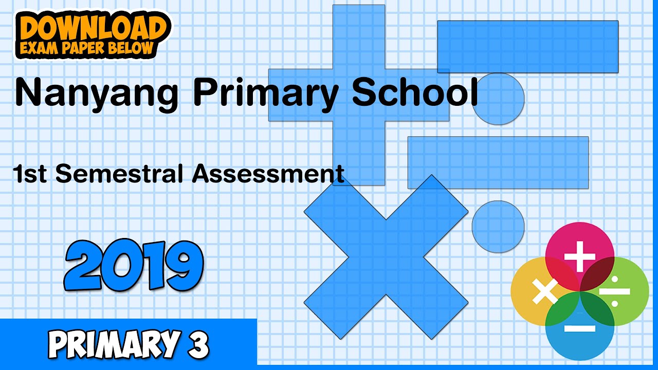 2019 Primary 3 Math Nanyang Primary School SA1 [Exam Paper Solutions]