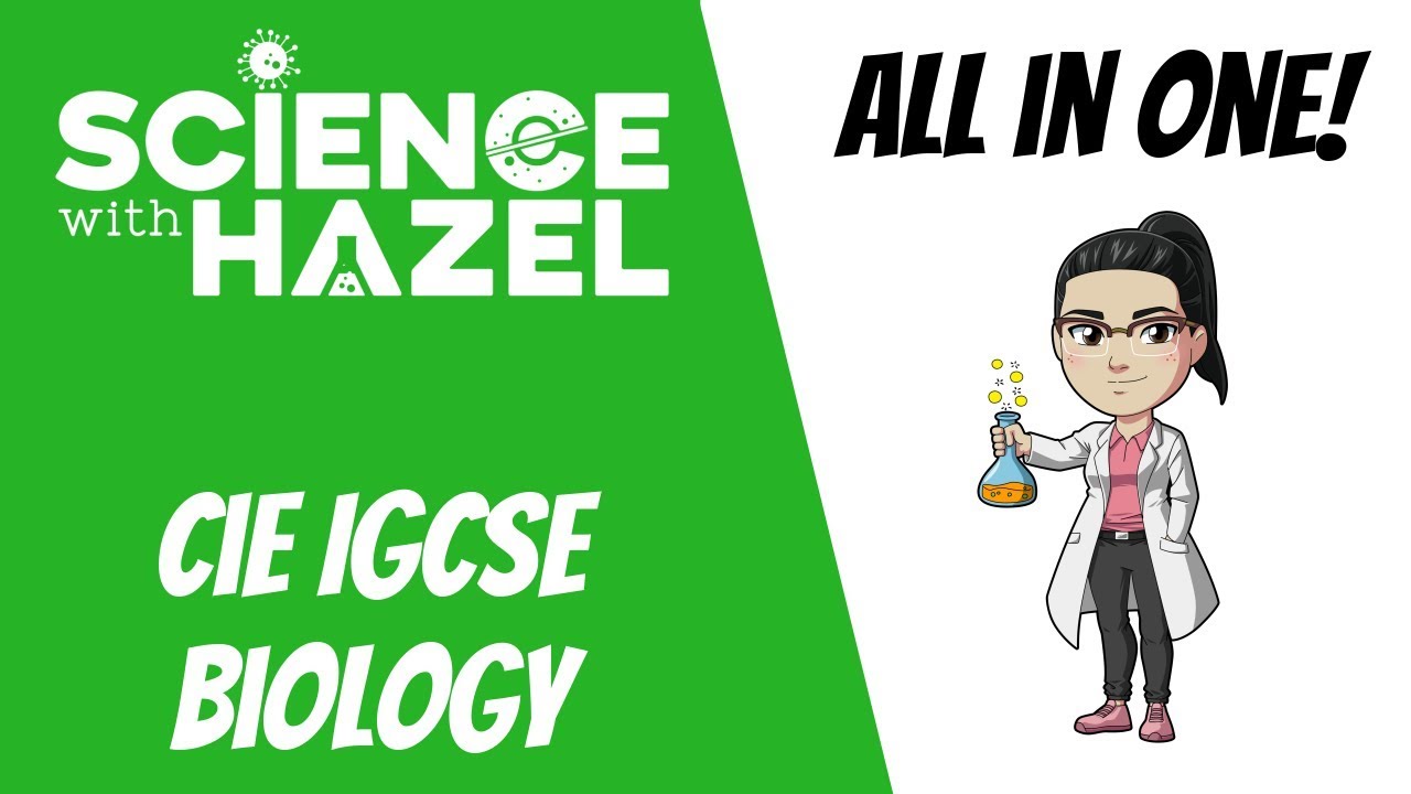 ALL OF CIE IGCSE BIOLOGY 9-1 / A*-U (2021 & 2022) | IGCSE Biology Revision | Science with Hazel