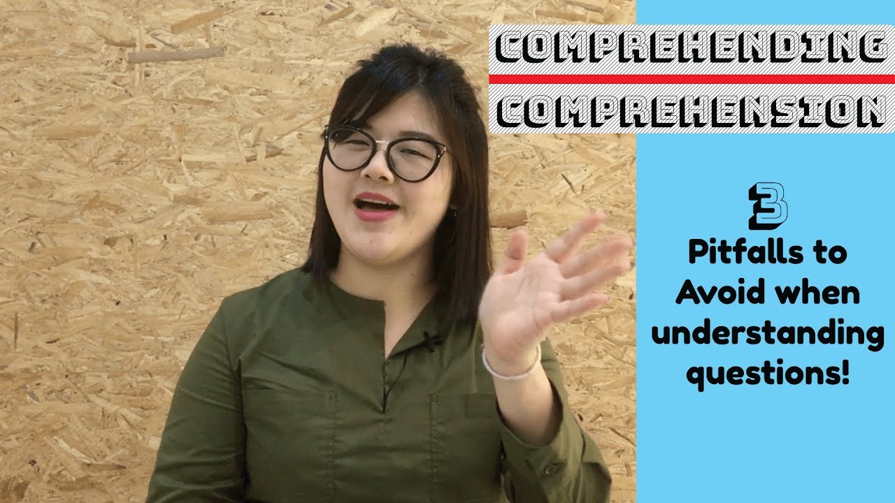 3 Pitfalls to Avoid When Understanding Questions | Comprehending comprehension