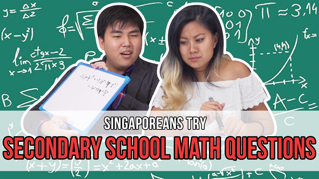 Singaporeans Try: Secondary School Math Questions