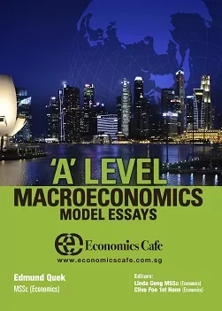 A Level Economics Model Essay Macroeconomics